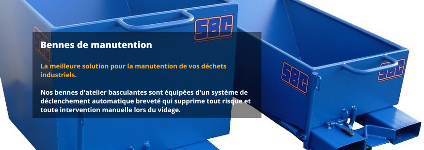 Bennes de manutention